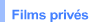 Films priv�s
